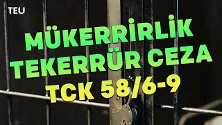 Mükerrir ceza tekerrür ceza tekerrürlük TCK 58madde ile alınan cezalar ve uygulanması [upl. by Katrine]