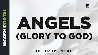 Angels Glory To God  Female Key  E  Instrumental [upl. by Sachsse]