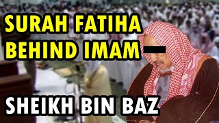 Reciting Surah Fatiha Behind The Imam  Sheikh Bin Baz [upl. by Tnomal]