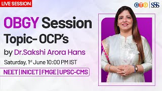 OBGY SESSION  OCPs  Dr Sakshi Arora Hans [upl. by Reeva]