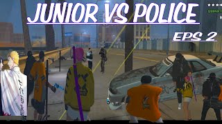 AKSI EPIC GANK JUNIOR VS POLICE  EPISODE 2  PERANG BESAR BARU DI MULAI [upl. by Lorraine]