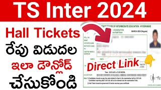 TS Inter 2024 Hall Ticket Download Link  how to download ts inter hall ticket 2024  Direct Link [upl. by Anerroc103]