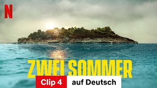 Zwei Sommer Staffel 1 Clip 4  Trailer auf Deutsch  Netflix [upl. by Matthaeus]