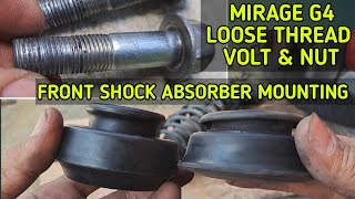 mirage g4 front shock absorber mounting at volt and nut [upl. by Yesdnik]