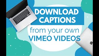 Quick Tip Download AutoGenerated CaptionsTranscripts from Your Vimeo Videos Paid Accounts Only [upl. by Xenos311]