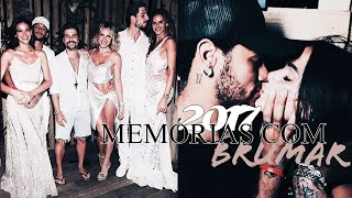 2017memórias com brumar 🖤 [upl. by Liv]