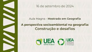 Aula magna  A perspectiva socioambiental na geografia [upl. by Ley]