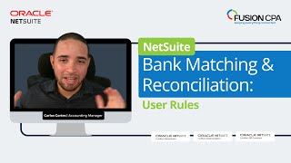 Mastering NetSuite Bank Matching amp Reconciliation Creating User Rules [upl. by Querida]