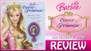 BOOK REVIEW Barbie dans Cœur de Princesse  Une histoire damitié FR [upl. by Honniball]