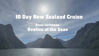 10 Day New Zealand Cruise on Royal Caribbean Ovation of the Seas [upl. by Naryk]