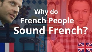 Why do French People Sound French  Improve Your Accent [upl. by Samau]