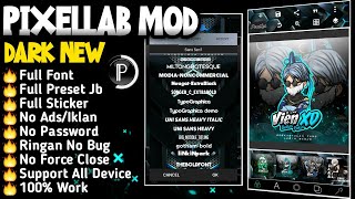 Link Download Pixellab Mod Dark New No Password  Full Preset Jb  Full Font  Support All Device [upl. by Albertina472]