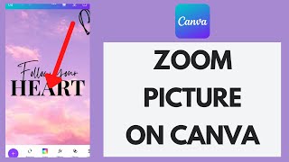 How to Zoom Pictures in Canva Magnifying Effect on Canva [upl. by Sivi]