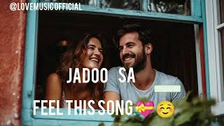 JADOO SA OFFCIAL SONG  Lovemusicofficiali2b  NEW HINDI SONG LOVE SONG ❤️😌 💕  newsong [upl. by Uzziel]