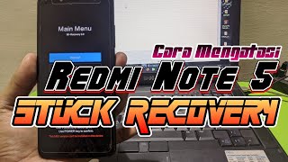 Redmi Note 5 Stuck Recovery Dan Rom Abal2 Dengan Flash Rom Global amp Api2 Aktif Tanpa Ubl [upl. by Adlare]