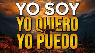 🌟 YO SOY YO QUIERO YO PUEDO  Afirmaciones Positivas Manifestaciones Positivas y Decretos 🌟 [upl. by Voe62]