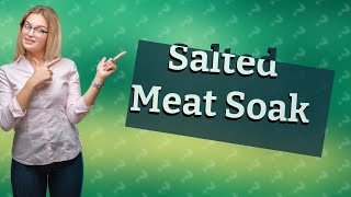 Is it good to soak meat in salt water [upl. by Vidal376]