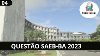 QUESTÃO SAEB BA 2023 Nível Médio [upl. by Allenrad726]