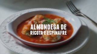 Almondega de ricota e espinafre  Receitas Saudáveis  Lucilia Diniz [upl. by Naitsyrk296]