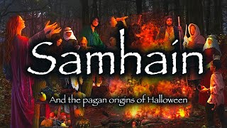 Samhain  The Celtic Fire Festival and Pagan Origins of Halloween [upl. by Elockcin]