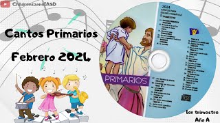 Cantos Primarios Completos Febrero  Lección 5  8  Año A  2024  1er trimestre [upl. by Aciram]