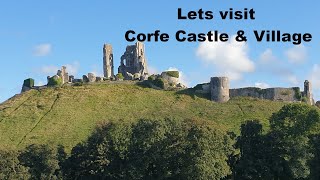 Lets Visit Corfe Castle amp Village [upl. by Anders327]