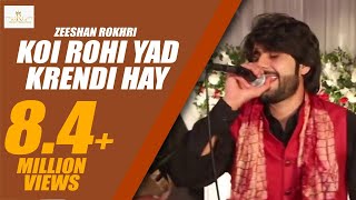 Koi Rohi Yad Krendi Hay  Zeeshan Rokhri  Rokhri Production [upl. by Eseerahs]