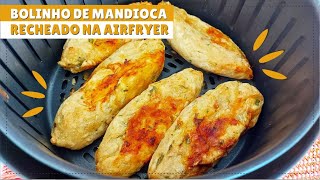 BOLINHO DE MANDIOCA NA AIRFRYER RECHEADO COM FRANGO E QUEIJO [upl. by Aennaej232]