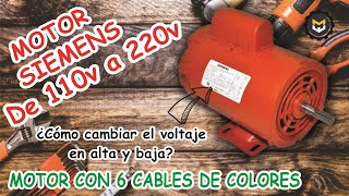 Cómo cambiar el voltaje de un motor SIEMENS de 110v a 220v monofásico de 6 cables de colores [upl. by Senior]