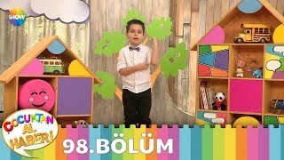 Çocuktan Al Haberi 98 Bölüm [upl. by Otaner]