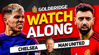 CHELSEA vs MANCHESTER UNITED Live with MARK GOLDBRIDGE [upl. by Anawit420]