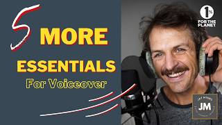 5 MORE Essentials for Voiceover Professionals [upl. by Noremmac519]