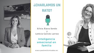 Inteligencia emocional en familia Silvia Álava y Leticia Garcés [upl. by Nomannic]