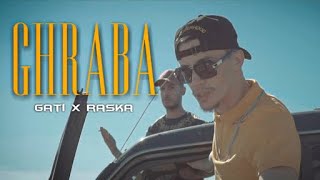 Gati ft  Raska  Ghraba  غرابة RIP Raska [upl. by Tterab982]