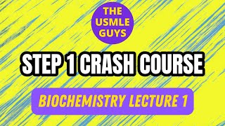 Biochemistry Lecture 1  USMLE Guys Step 1 Crash Course [upl. by Schlessel]