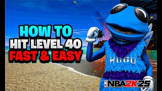 HOW TO HIT LEVEL 40 IN 48 HOURS ON NBA 2K25 THE EASIEST AND FASTEST LEVEL 40 METHOD ON NBA 2K25 [upl. by Blakeley790]