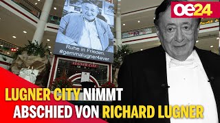 ✞ Lugner City nimmt Abschied von Richard Lugner [upl. by Torhert]