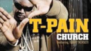 Church  TPain Feat Teddy Versati Remix [upl. by Zere]