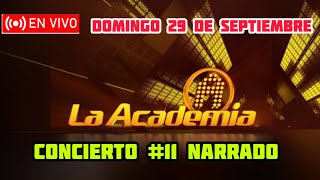 LA ACADEMIA 2024  HOY DOMINGO 2992024  CONCIERTO 11 [upl. by Ed428]