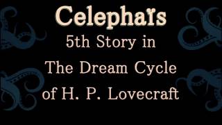 Celephaïs 1920 5th Story in The Dream Cycle of H P Lovecraft Audiobook unabridged [upl. by Almallah]