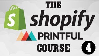 Shopify Printful T shirt Course 4 Linking Shopify to Printful [upl. by Eilyah]