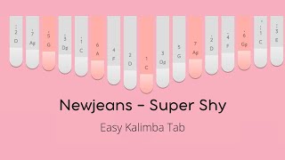 NewJeans  Super Shy  Easy Kalimba Tab  Keylimba Tutorial [upl. by Inafetse307]