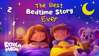 The Best Bedtime Story EVER 😴 Calming Stories to Help Kids Sleep Better [upl. by Llemhar]