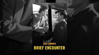 Brief Encounter 1945 [upl. by Ettesus659]