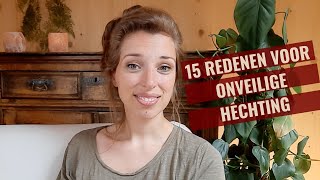 15 Redenen waarom je onveilig gehecht kan zijn als je een fijne jeugd hebt gehad [upl. by Suellen]