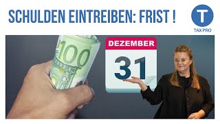 SCHULDEN EINTREIBEN 1 JETZT daran denken sonst ist das Geld WEG [upl. by Arret]