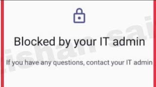 blocked by your IT Admin  admin mode  slow problem IT Admin  EMI par mobile lene se problem [upl. by Cianca]