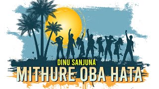 MITHURE OBA HATA  Cover  Hymn by dinusanjuna [upl. by Lathrop]