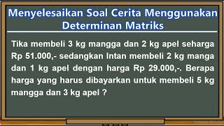 Menyelesaikan Soal Cerita dengan Determinan Matriks [upl. by Methuselah]