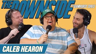 Getting Pummeled with Caleb Hearon  The Downside with Gianmarco Soresi 213  Comedy Podcast [upl. by Ingunna]